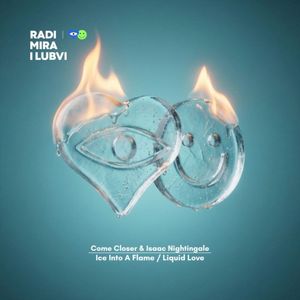 Ice Into A Flame / Liquid Love (EP)