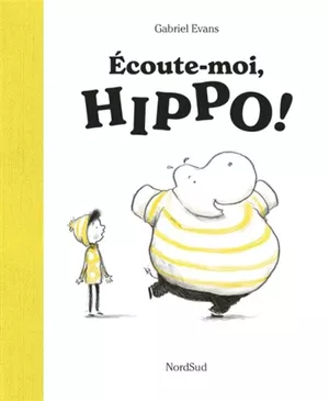 Ecoute-moi, Hippo !