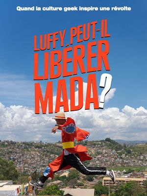 Luffy peut-il libérer Madagascar ?