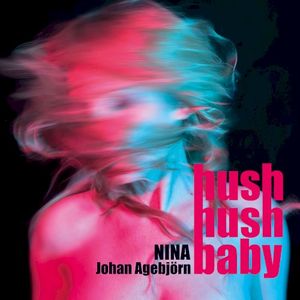 Hush Hush Baby (Single)