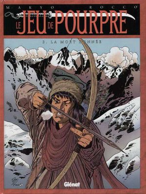 La Mort donnée - Le Jeu de pourpre, tome 3