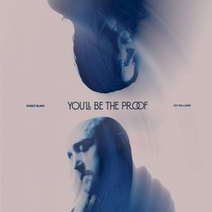 You’ll Be The Proof (Single)