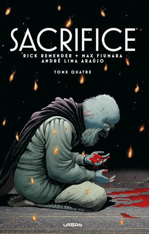 Sacrifice, tome 4