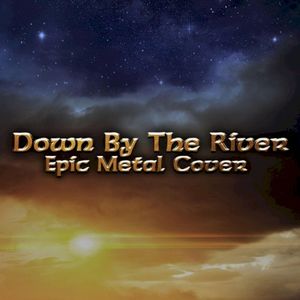Down By The River (Single)