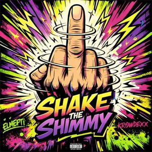 Shake the Shimmy (Single)
