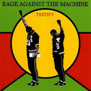 Rage Against the Machine: Testify