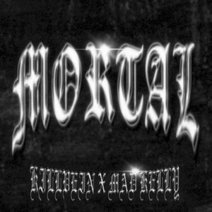 MORTAL (Single)