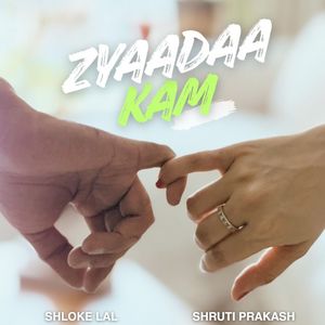 Zyaadaa Kam (Single)