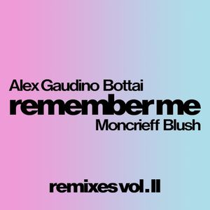 Remember Me (Remixes Vol. 2) (EP)