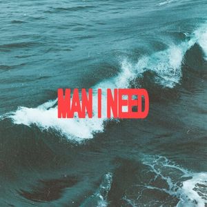 Man I Need (Single)