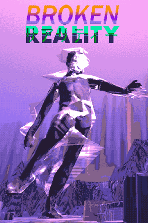Broken Reality