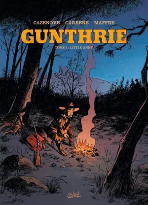 Little Anny - Gunthrie, tome 1