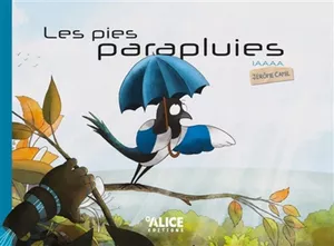 Les Pies parapluies