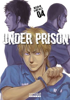 Under Prison, tome 4