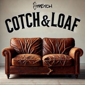 Cotch & Loaf (Single)