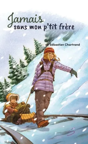 Jamais sans mon p'tit frère