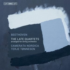 The Late String Quartets Arranged for String Orchestra
