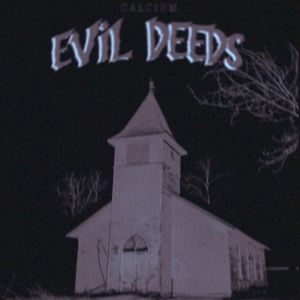 EVIL DEEDS (Single)