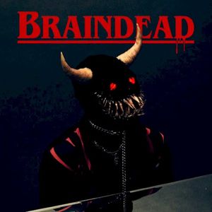 BRAINDEAD