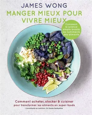 Manger mieux pour vivre mieux