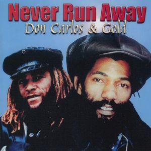 Never Run Away