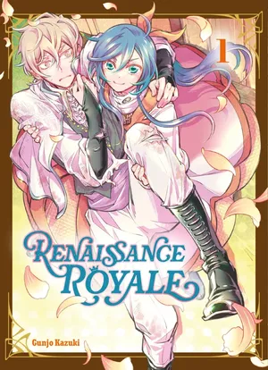 Renaissance royale, tome 1
