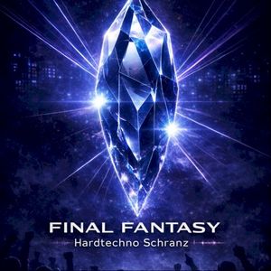 Final Fantasy Hardtechno Schranz