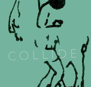 COLLIDE