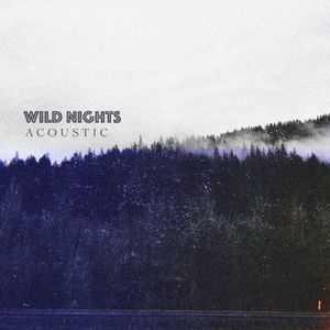 Wild Nights (acoustic) (Single)
