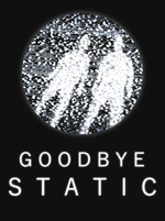Goodbye Static