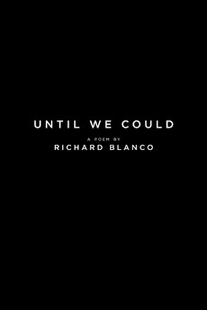 Until We Could