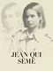 Jean qui sème