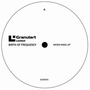 Never Kneel [GLTD003] (EP)