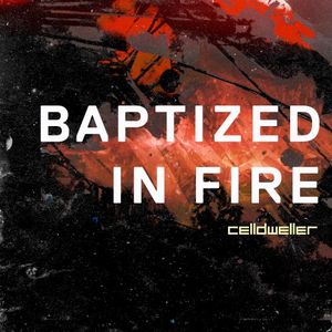 Baptized in Fire (Single)