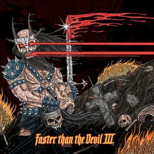 Faster Than the Devil III