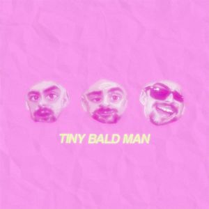 tiny bald man (Single)