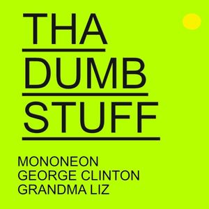 THA DUMB STUFF (Single)