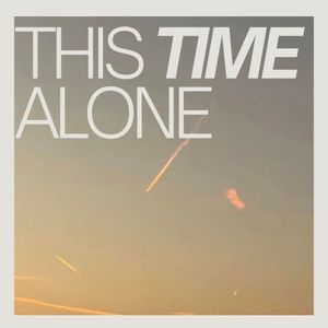 This Time Alone (Single)