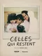 Celles qui restent
