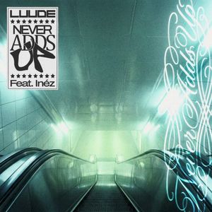 Never Adds Up (Single)