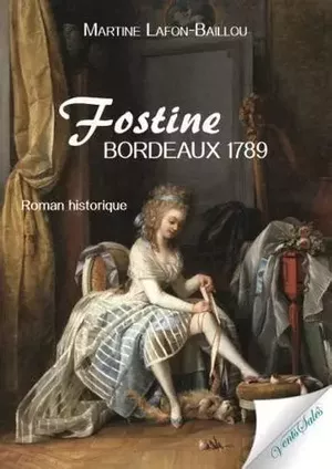 Fostine, Bordeaux, 1789