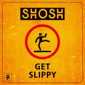 Get Slippy (Single)