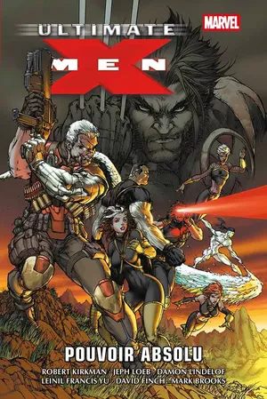Pouvoir absolu - Ultimate X-Men, tome 3