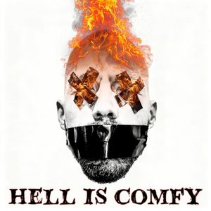 Hell Is Comfy (Single)
