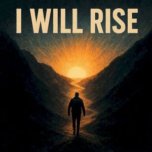I Will Rise (Single)