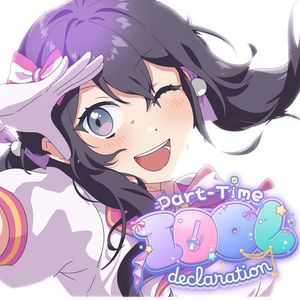 Part-Time Idol Declaration (Single)