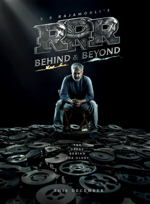 RRR: Behind & Beyond