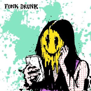 Funk Drunk (Single)