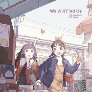 We Will Find Us
