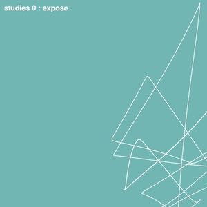 Studies 0 : Expose (EP)